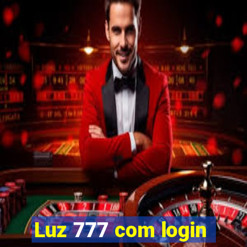 Luz 777 com login